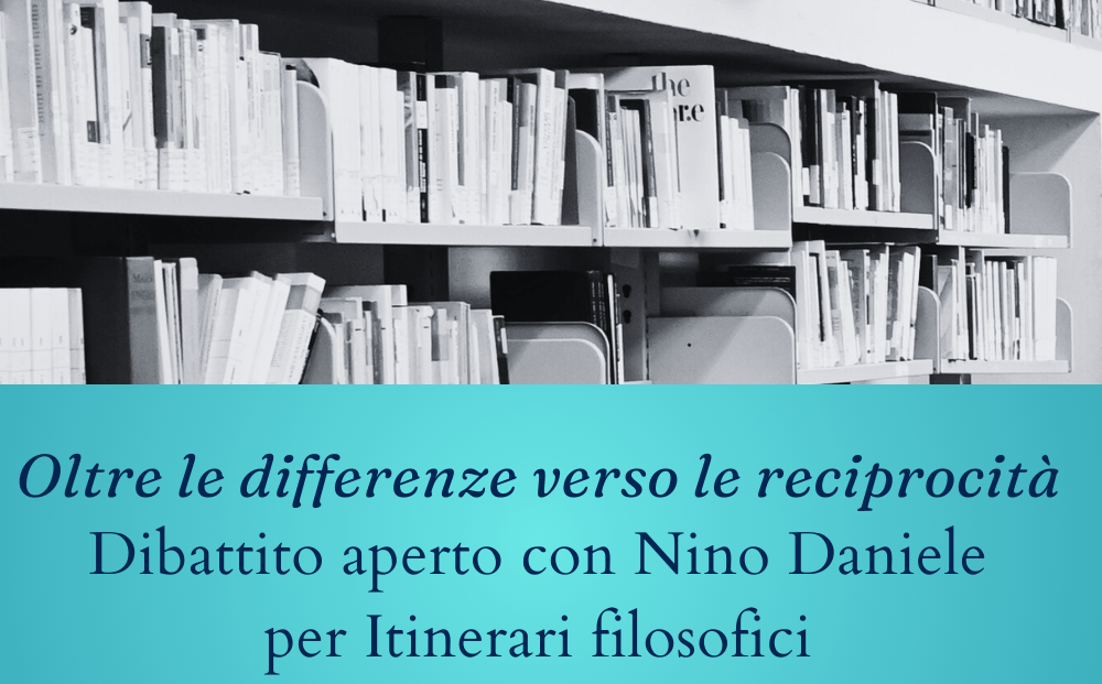 Oltre le differenze, verso la reciprocità. Dialogo con Nino Daniele presso la Biblioteca Marotta-Ajello del Liceo Sbordone