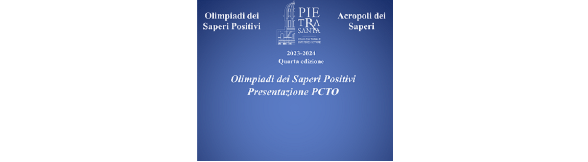 Presentazione PCTO Olimpiadi dei Saperi Positivi 2023/2024